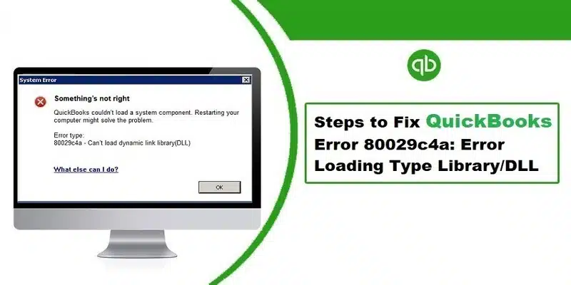 QuickBooks Error Code 80029c4a Error Loading Type Library DLL - Featured Image