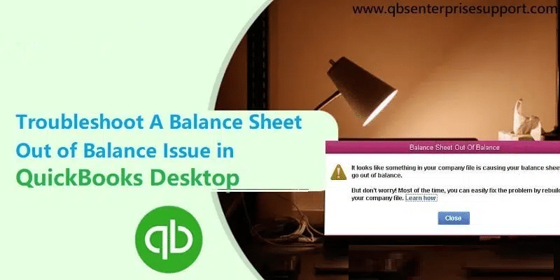 How to Fix QuickBooks Balance Sheet Out of Balance Error?