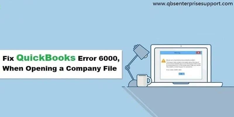 How to Troubleshoot QuickBooks Error 6000?