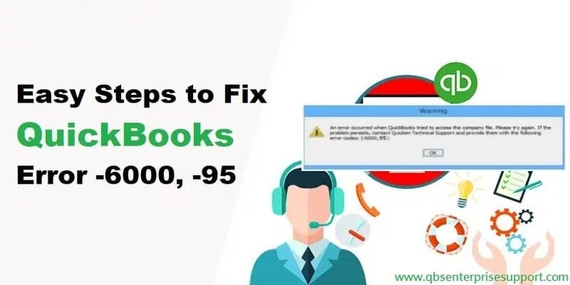 How to Solve QuickBooks Error 6000, 95?