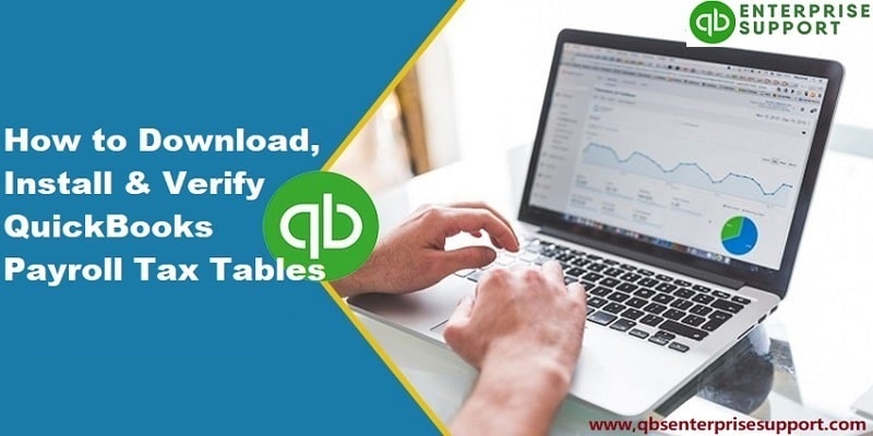 How to Download, Install and Verify QuickBooks Payroll Tax Tables?