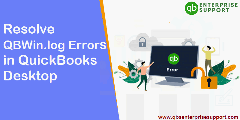 How to Rectify the QBWin.log Errors in QuickBooks Desktop?