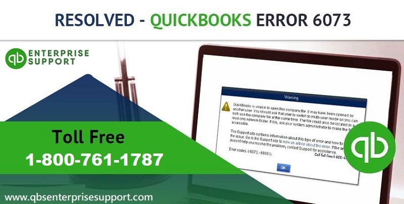 How to Resolve QuickBooks Error Code 6073 and 99001?