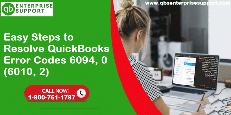 How to Settle QuickBooks Error Code 6094, 0 (6010, 2)?