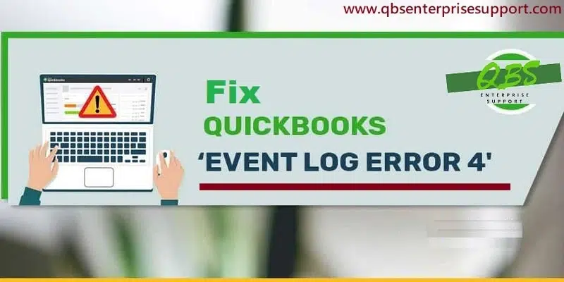 How to Troubleshoot the QuickBooks Event Log ID 4 Error in Windows - Featuring Image