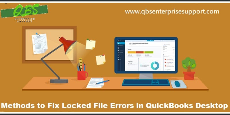 How to Fix Locked File Errors in QuickBooks Desktop?