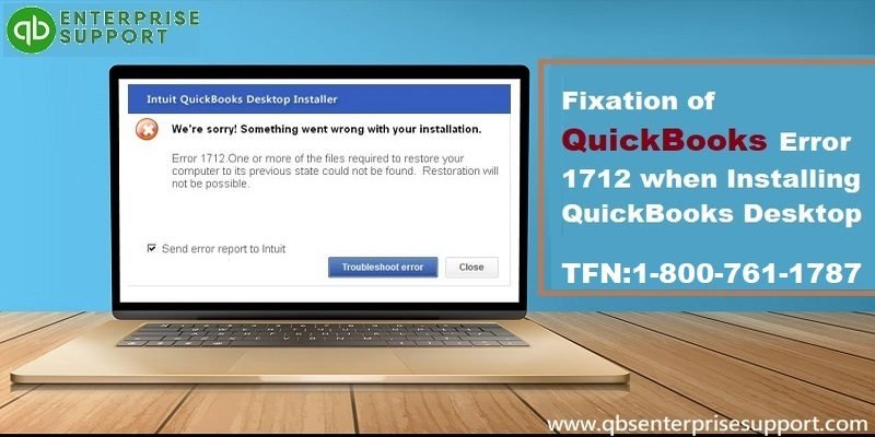 Methods to Resolve QuickBooks Error 1712 when Installing QuickBooks - Featuring Image