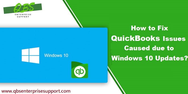 How to Fix Most Common QuickBooks Errors during Windows 10 Updates?