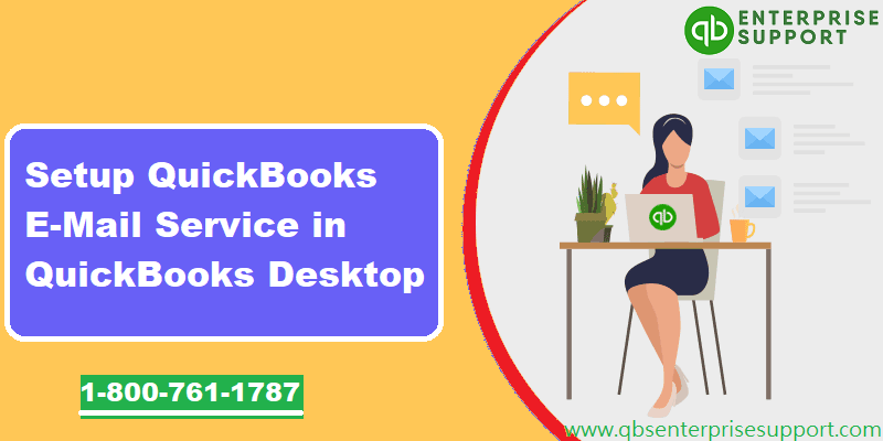 How to Setup/Configure Email Services in QuickBooks Desktop?