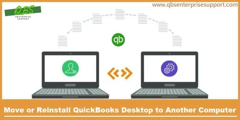 Steps to Move or Reinstall the QuickBooks desktop from old computer to new - Featuring Image
