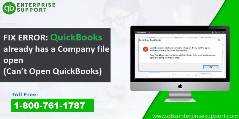 How to Fix QuickBooks Already Has a Company File Open Problem?