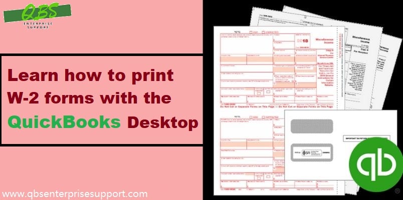 How to Print W-2 Forms in QuickBooks Desktop and Online?