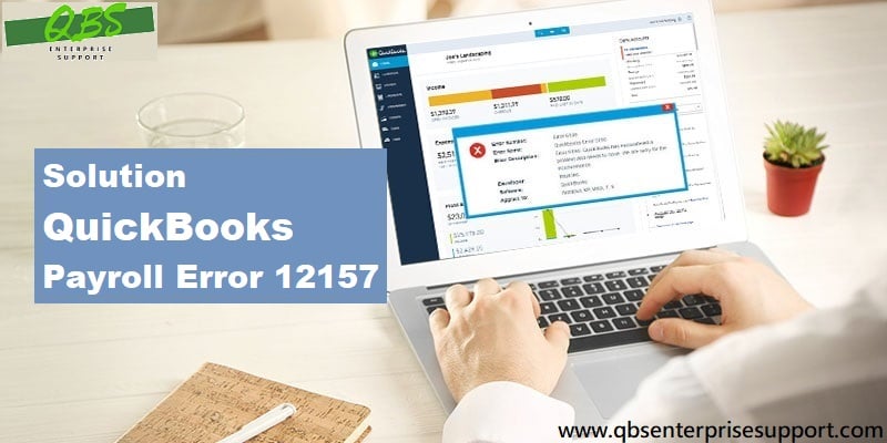 How to Troubleshoot QuickBooks Error Code 12157?