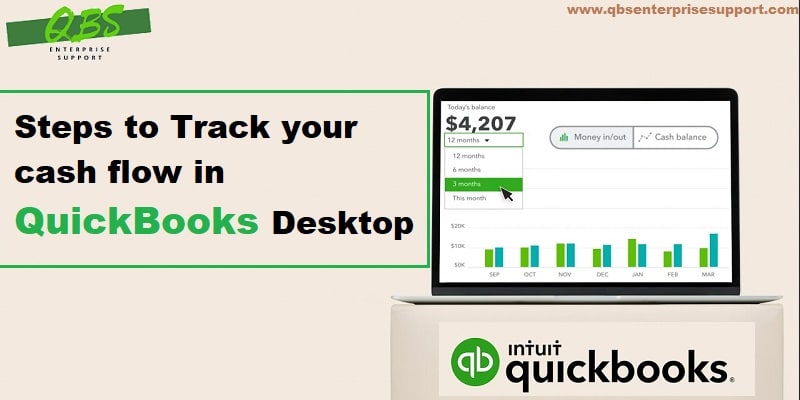 How to Track your Cash Flow in QuickBooks Desktop?