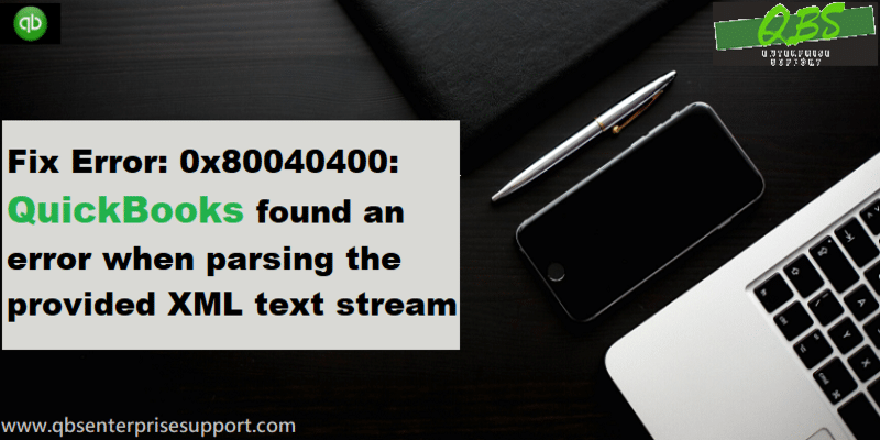 Fix QuickBooks found an error when parsing the provided XML text stream
