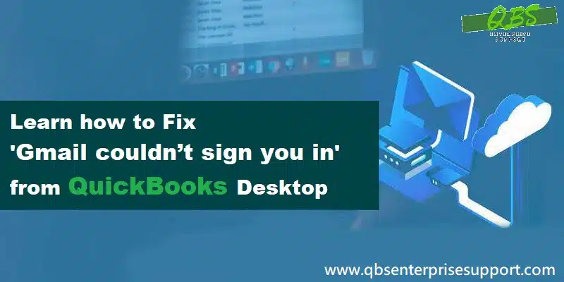 Learn how to sign in to Gmail through QuickBooks Desktop - Featuring Image