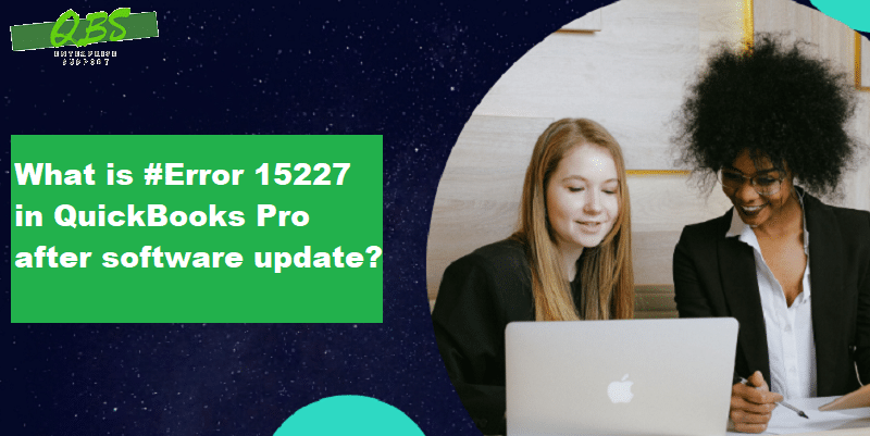 How to Troubleshoot QuickBooks Error Code 15227?