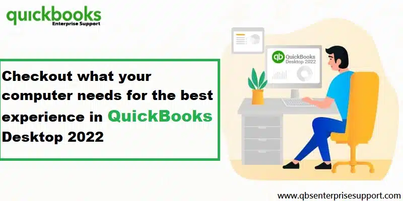 Know the Minimum system requirements for QuickBooks Desktop 2022 - Featuring Image