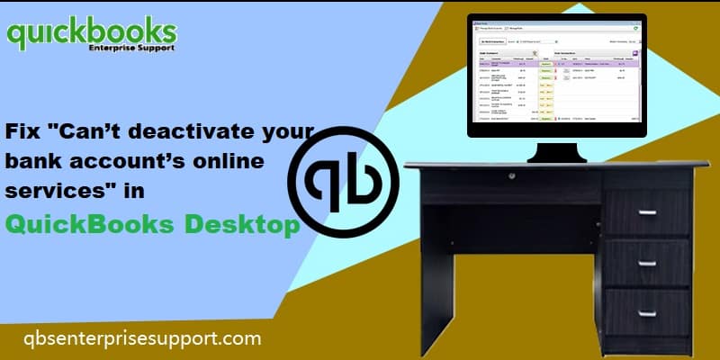 How to Fix Issues When Deactivating Bank Feeds in QuickBooks?
