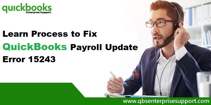 How to Fix QuickBooks Error Code 15243?