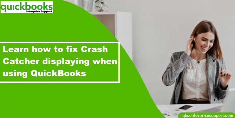 Fix Crash Catcher Issue when Using QuickBooks for Mac: Reasons & Solutions