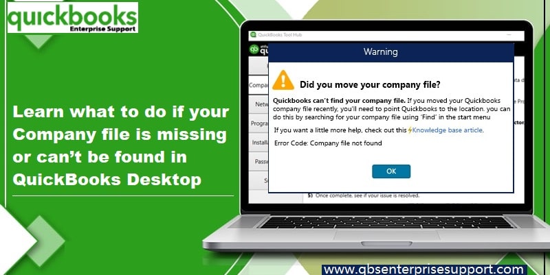How to Fix QuickBooks Company File is Missing or Not Found Error?