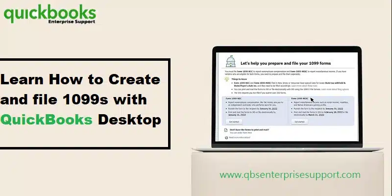 Learn how to prepare and file your federal 1099s with QuickBooks Desktop - Featuring Image