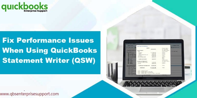 How to Fix Performance Issues When Using QuickBooks Statement Writer?