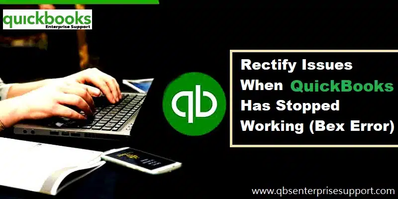 Latest Methods to Resolve QuickBooks Desktop BEX Error - Featuring Image