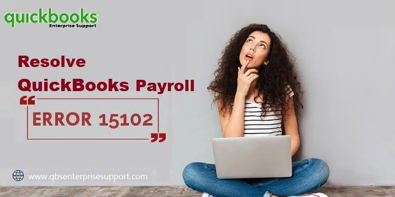 QuickBooks Error 15102 When shared download is turned on, but the specified download location is invalid or not accessible - Featuring Image