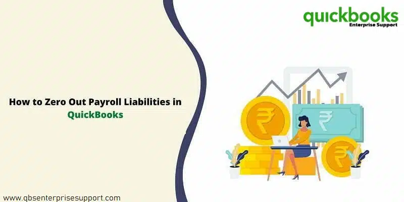 Steps to Zero Out Payroll Liabilities in QuickBooks - Featuring Image
