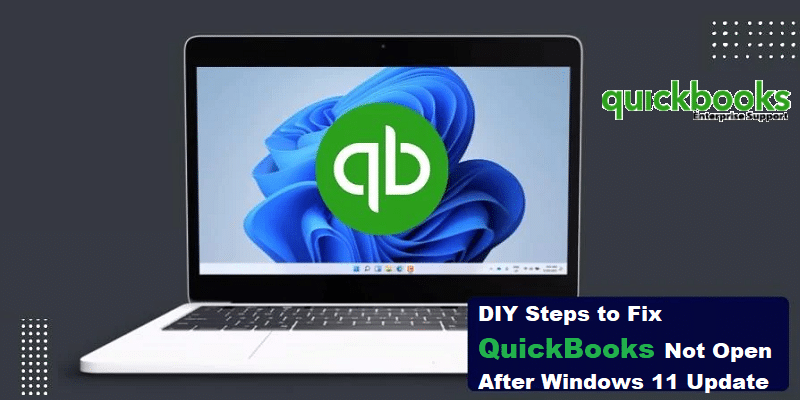 Learn How to Fix QuickBooks Not Open After Windows 11 Update - Featured Image