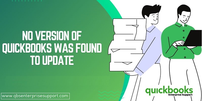 How to Rectify the Error 'No Version of QuickBooks was Found to Update' - Featuring Image