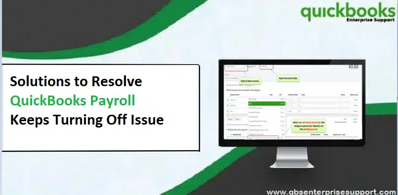 QuickBooks payroll keeps turning off