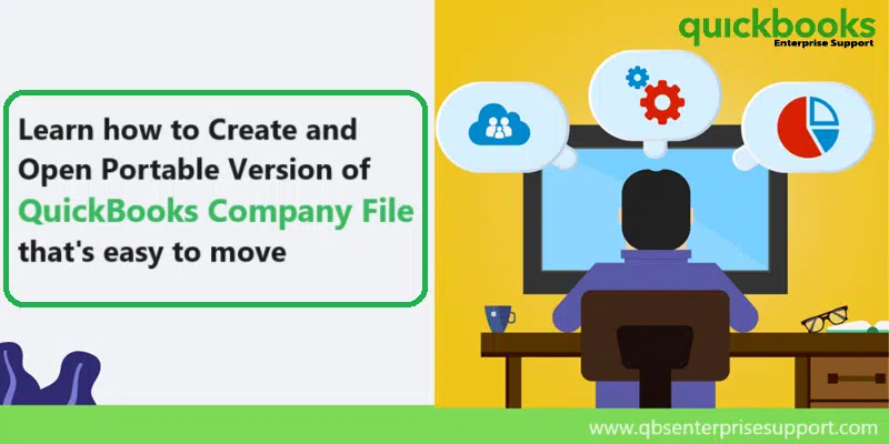 4 ways to Create and open portable company files in QuickBooks Desktop - Featured Image