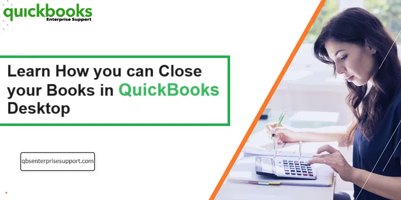 Close your books option in QuickBooks Desktop to lock financial data for an accounting period.