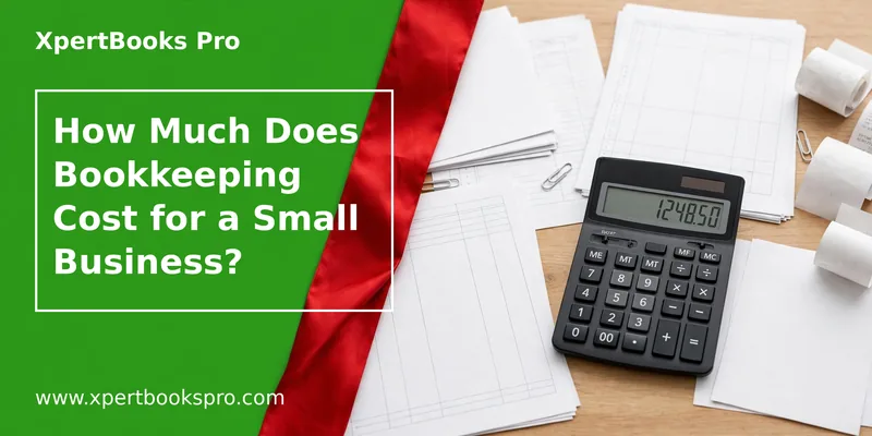 Featured image: How Much Does Bookkeeping Cost for a Small Business?