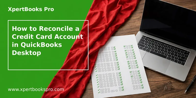 Featured image: How to Reconcile a Credit Card Account in QuickBooks Desktop